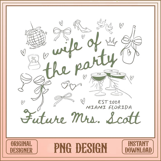 Wife Of The Party Bachelorette PNG, Future Mrs PNG, Bride PNG