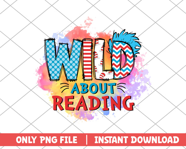 Wild about reading dr.seuss png 