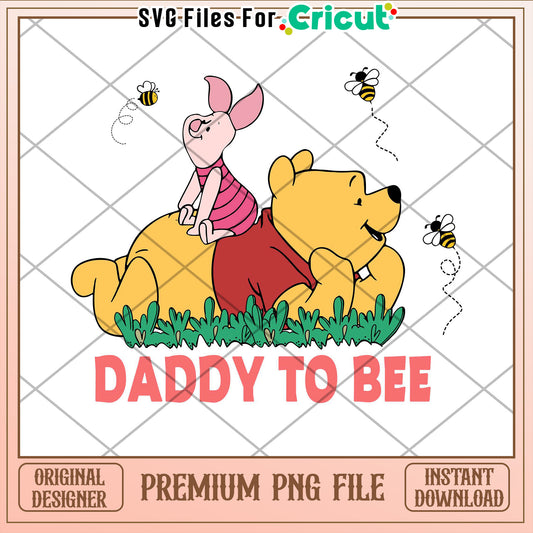 Winnie the Pooh Daddy to Bee PNG
