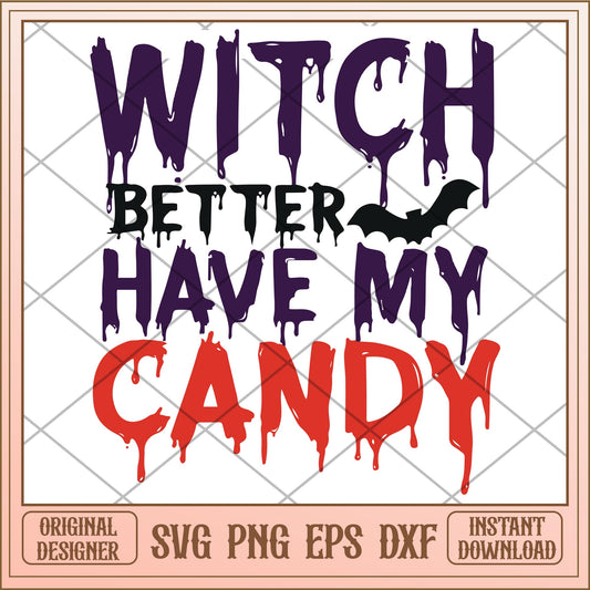 Witch better have my candy svg, Disney characters svg, Digital Download