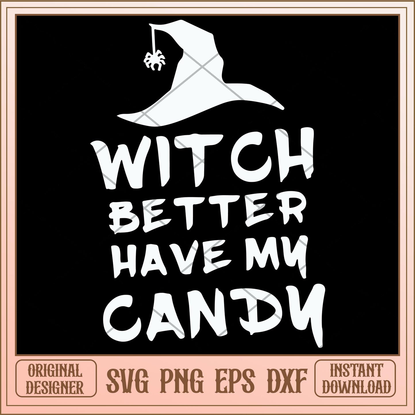 Witch better have my candy white svg, Disney characters svg, Digital Download