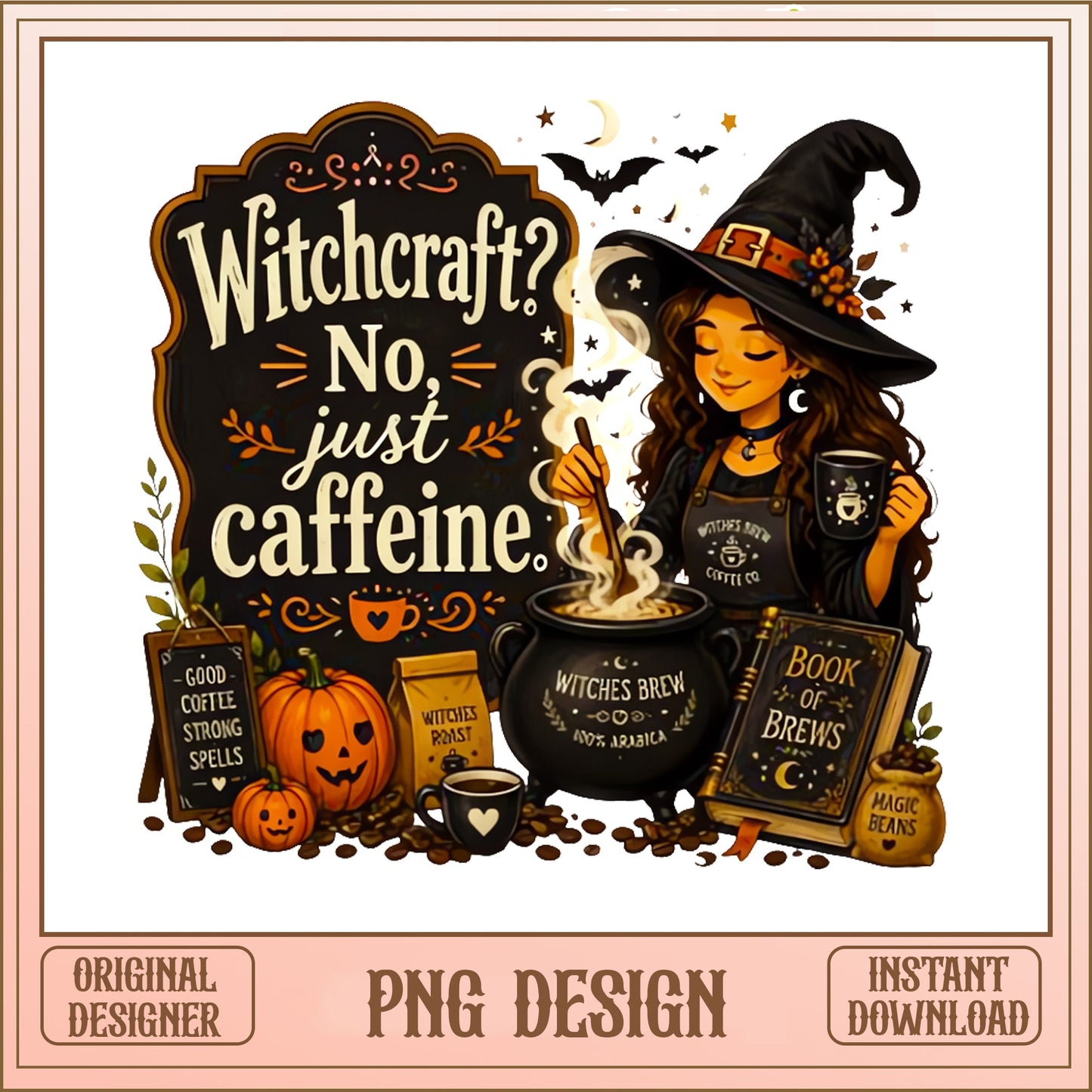 Witchcraft No Just Caffeine PNG, Halloween Witch PNG, Coffee PNG