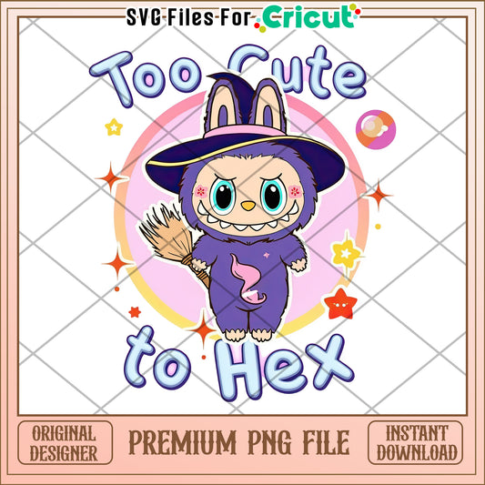 Witch too cute to hex png, labubu memes png, labubu quotes png
