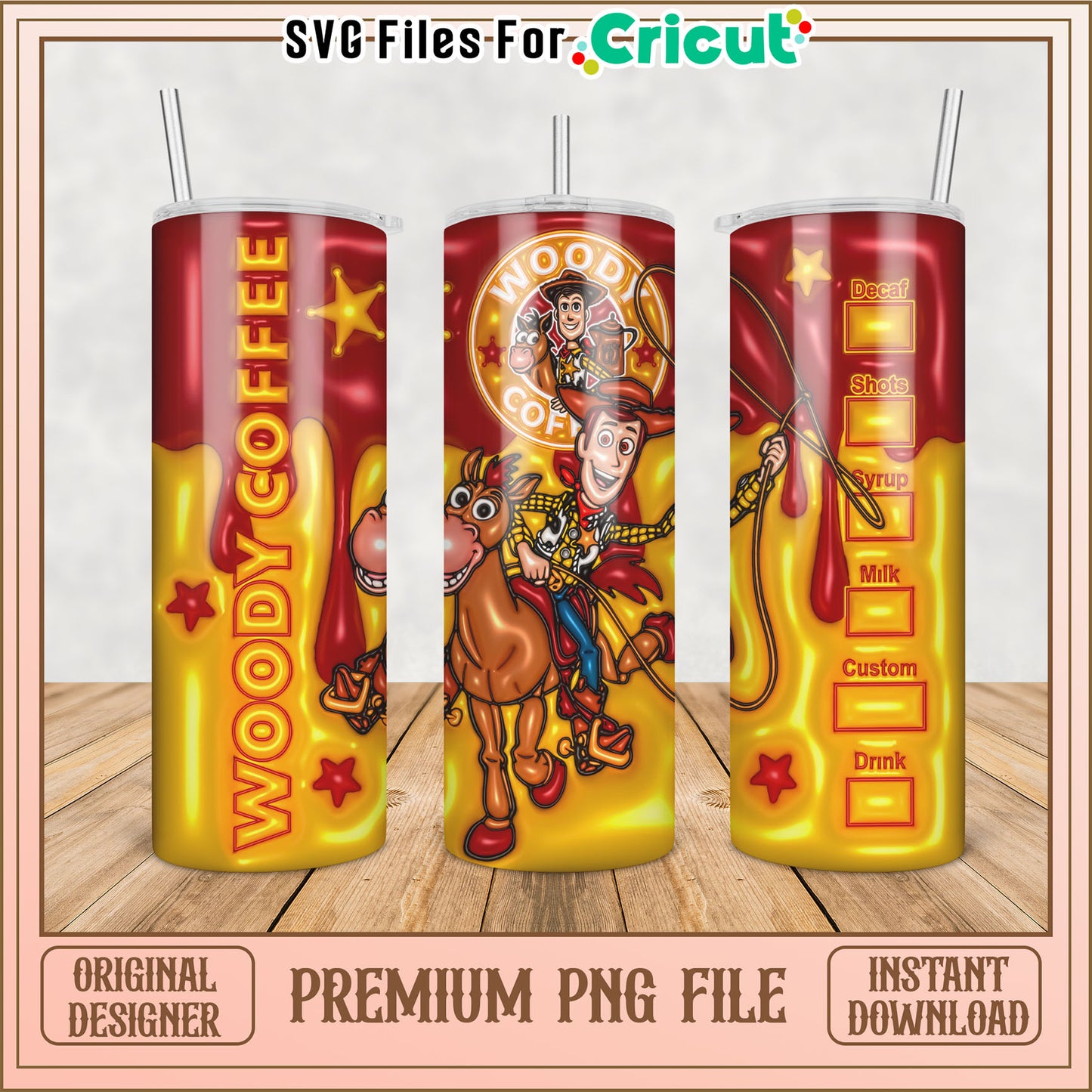 Woody Coffee Tumbler PNG File for Cricut Custom Designs Download