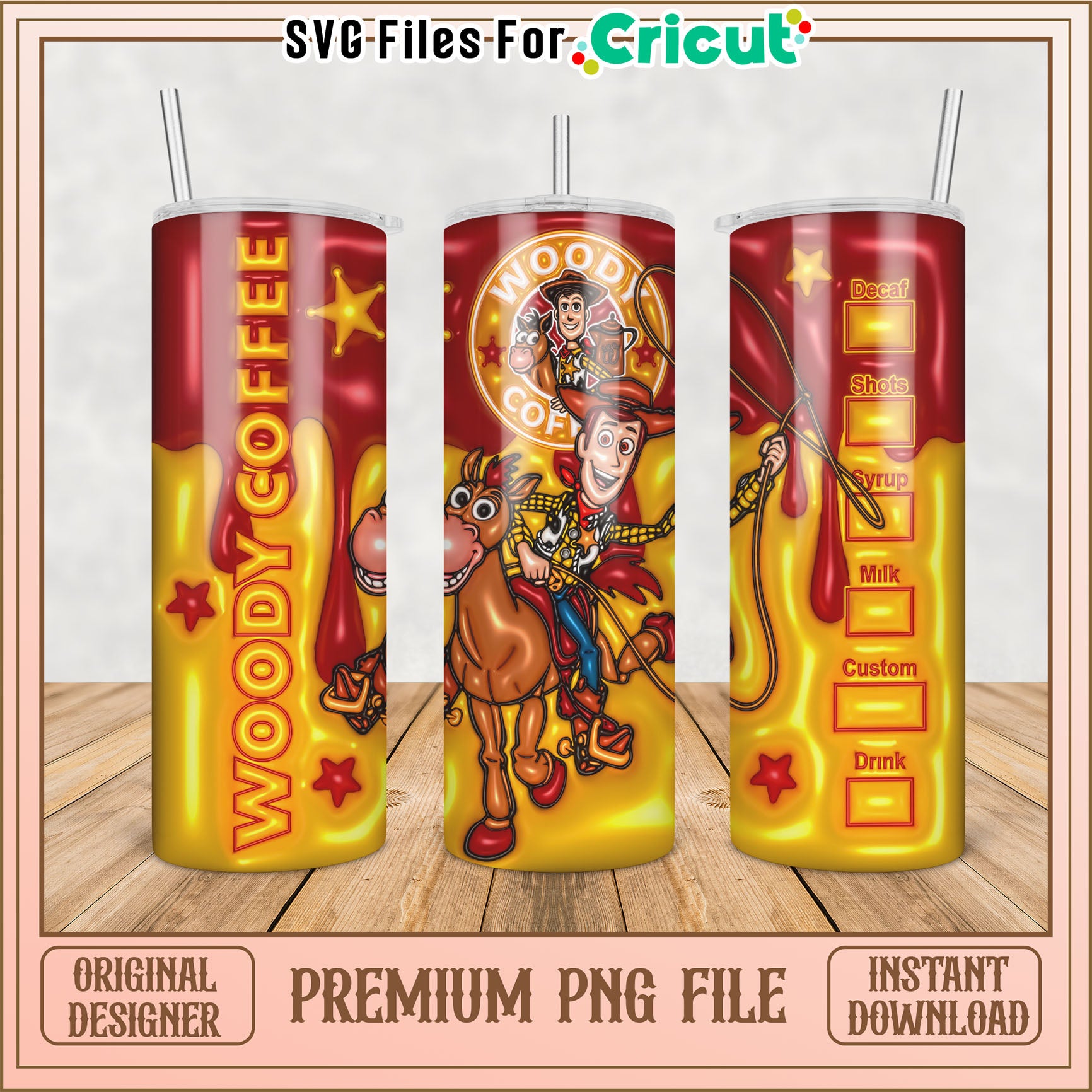 Woody Coffee Tumbler PNG File for Cricut Custom Designs Download