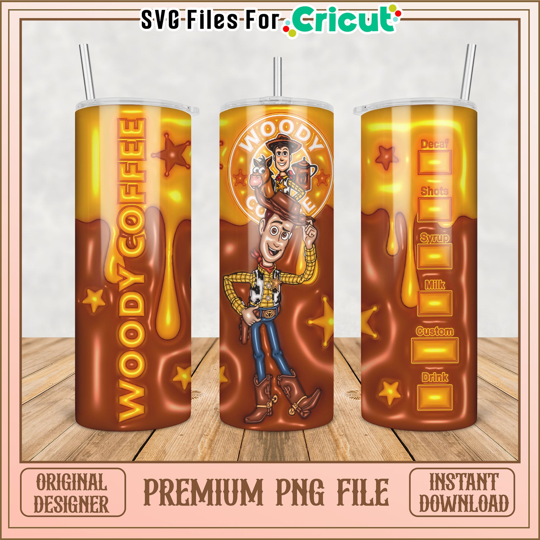 Woody Coffee Tumbler PNG File for Cricut Instant Download Design