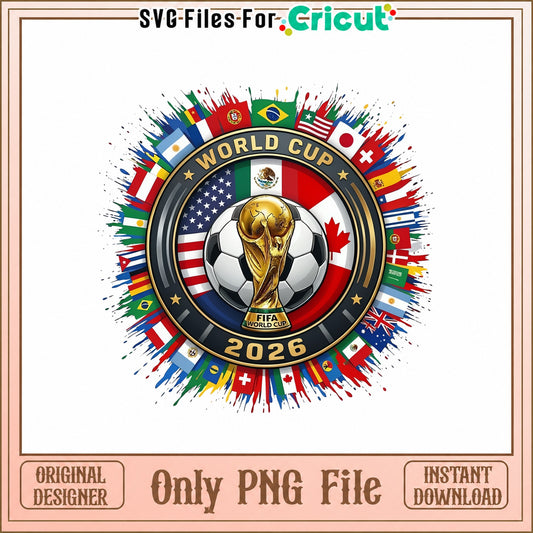 World Cup 2026 SVG, FIFA World Cup Soccer, Country Flags PNG