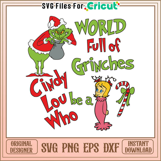 World full of grinches be a cindy lou svg, cindy lou who​ svg