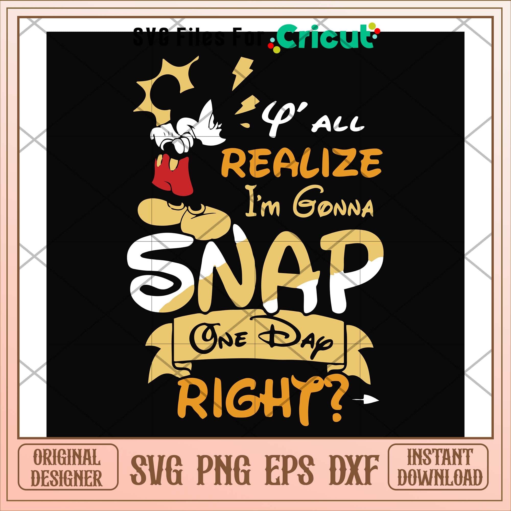 Y'all realize I'm gonna snap mickey svg, snap svg, funny svg – svg ...