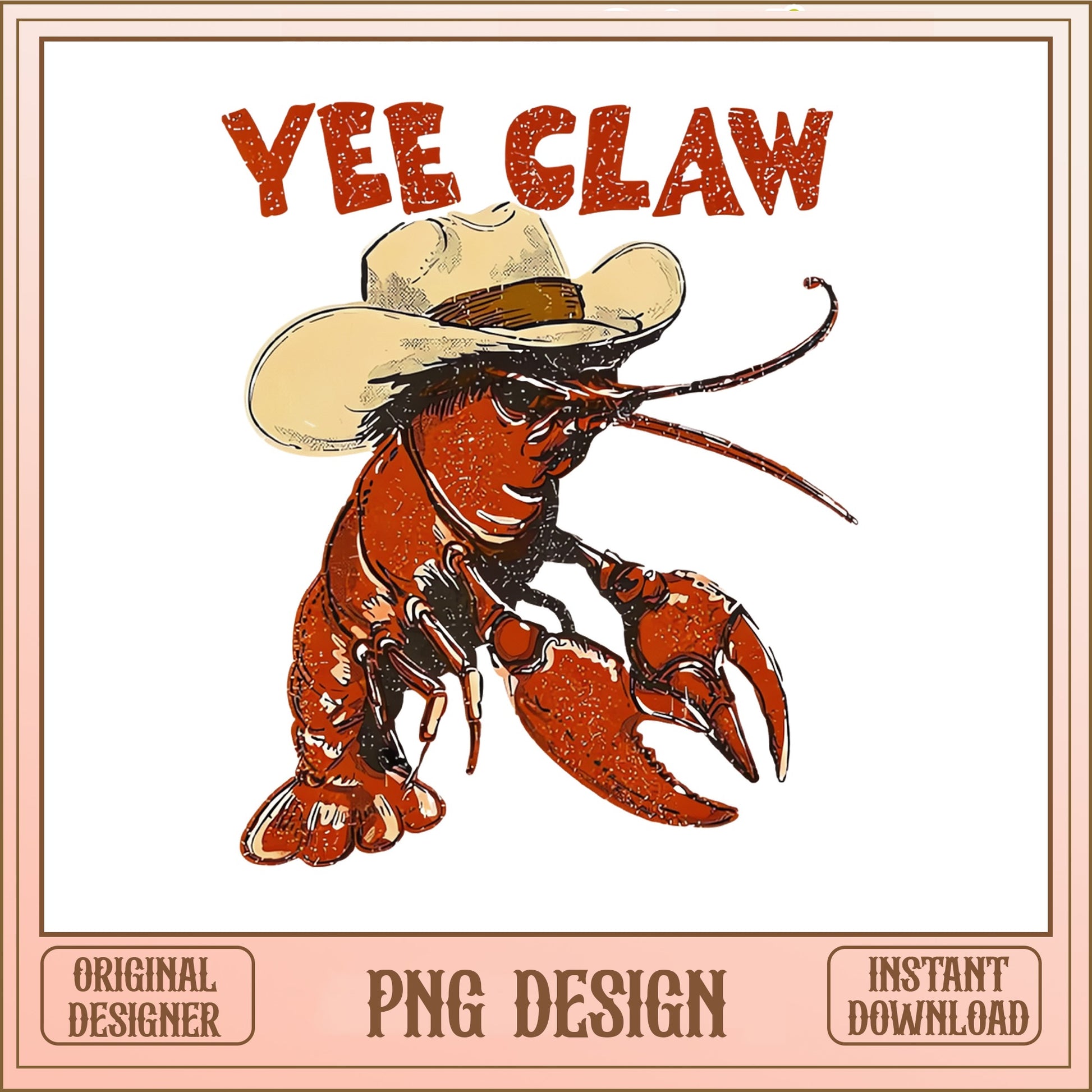 Yee Claw Funny Crawfish PNG, Cowboy Lobster PNG, Western PNG