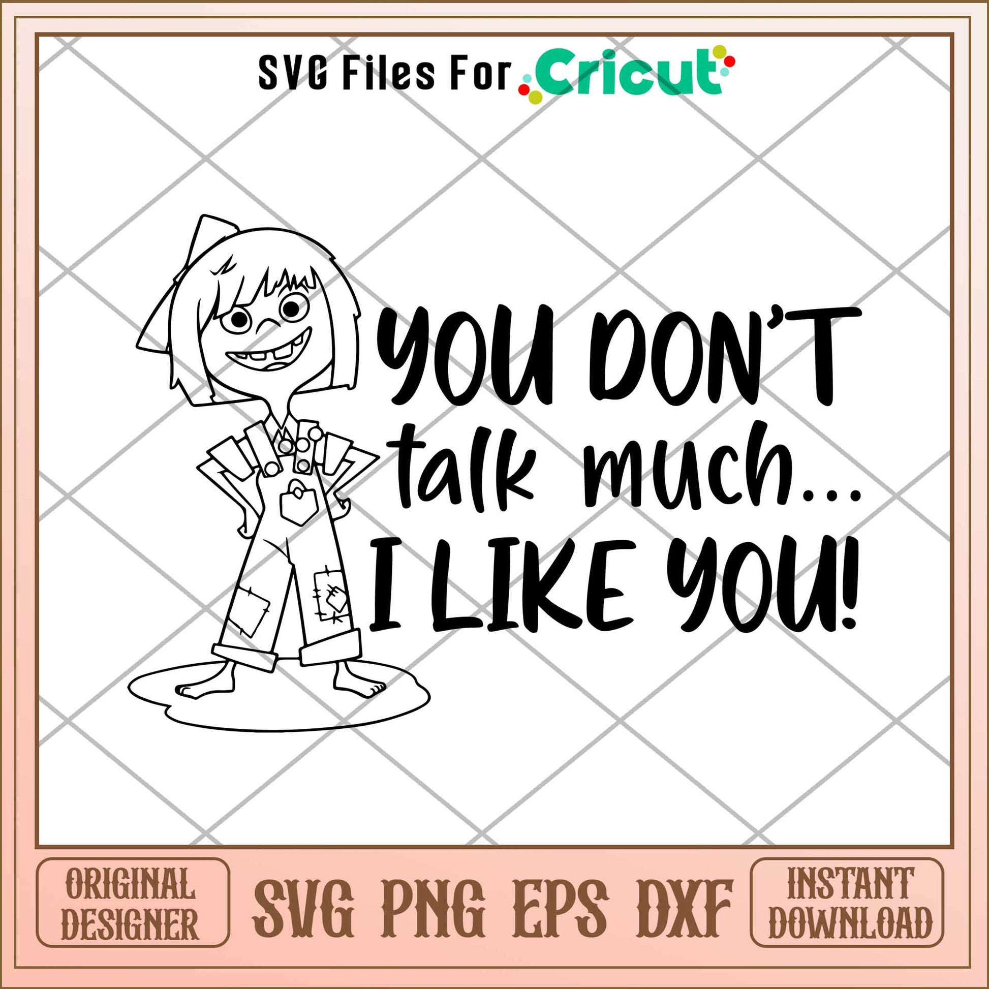 You Dont Talk Much I Like You svg,  up characters svg, digital dowload