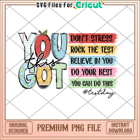 You Got This Test Day PNG Encouragement Graphic