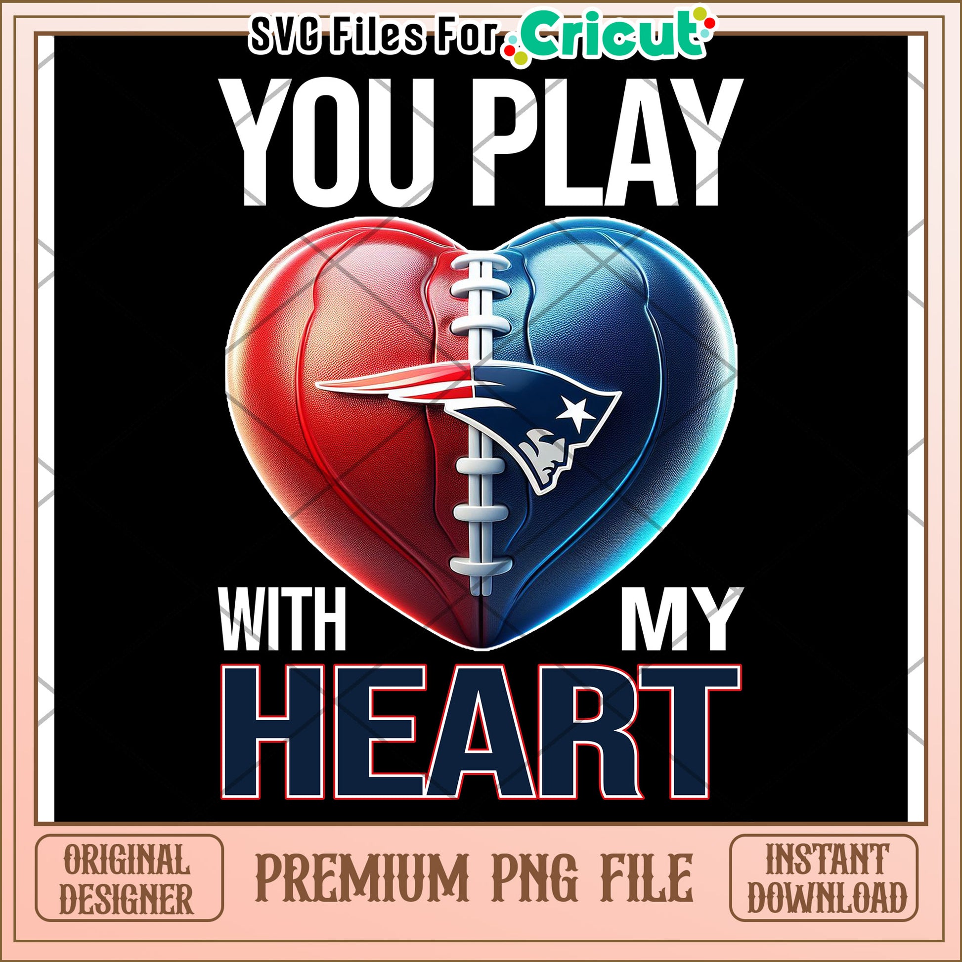 You Play With My Heart Football Design, Premium PNG for Cricut