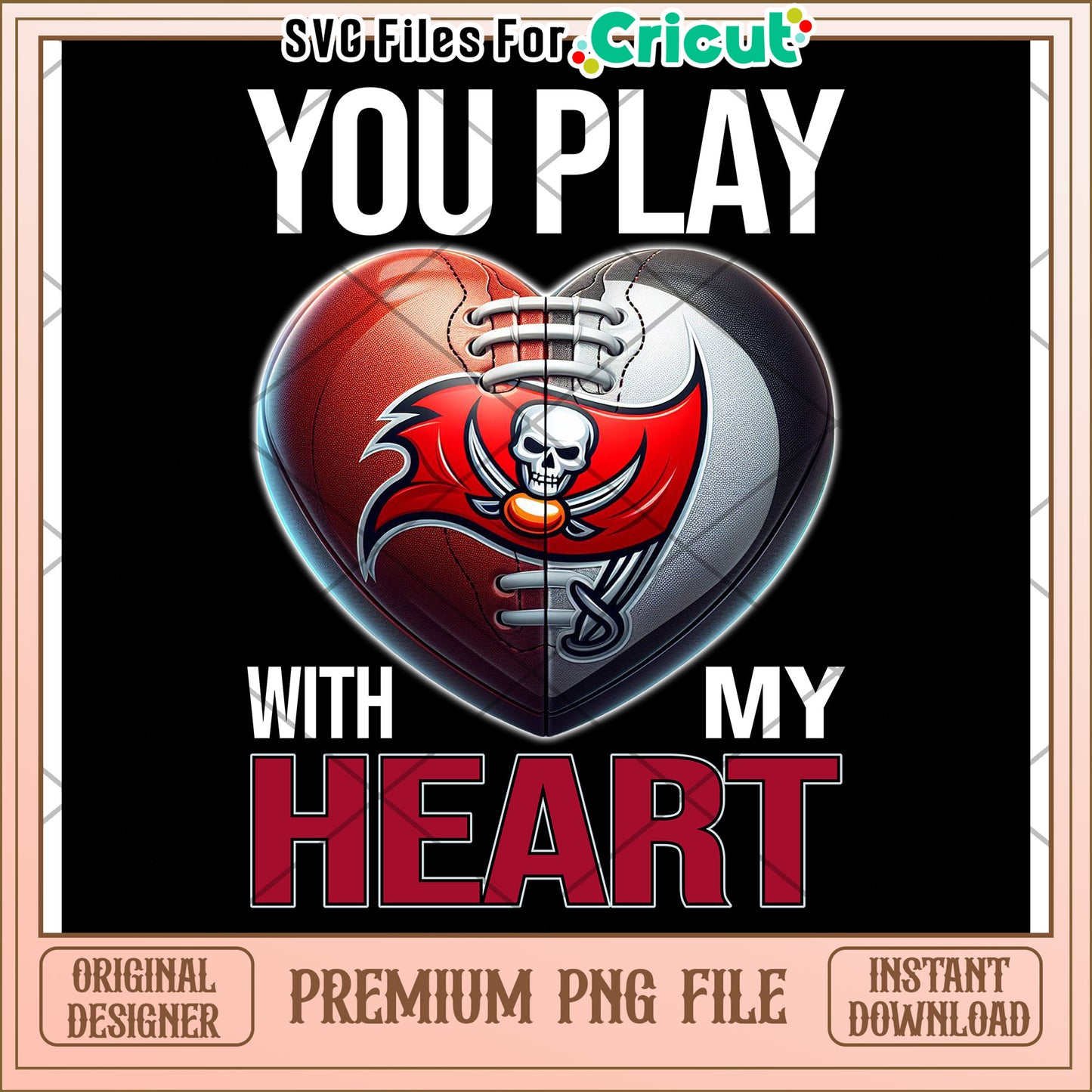 You Play With My Heart PNG Design, Perfect for Sports Fans