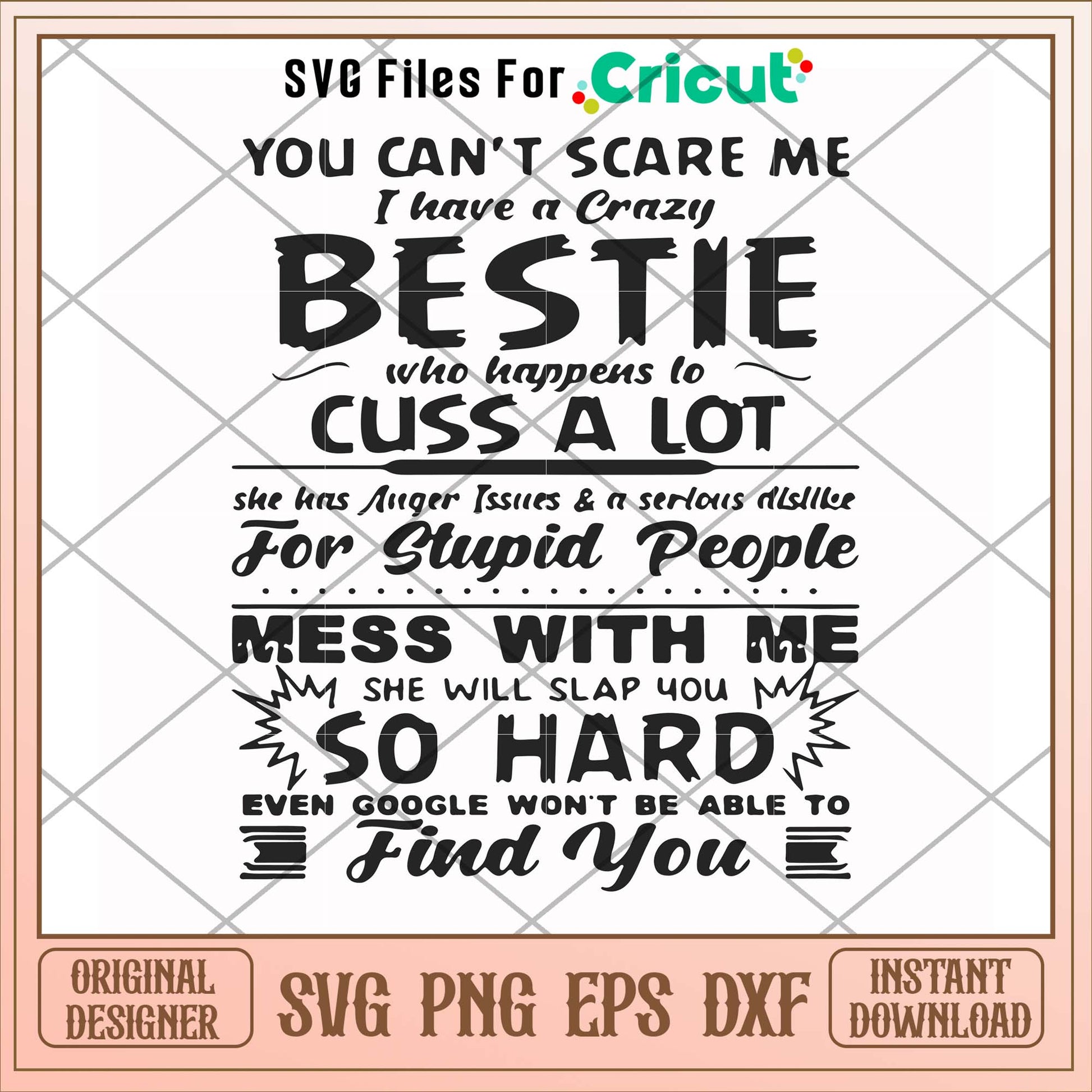 You can't scare me I have a crazy bestie svg, scare svg, funny svg