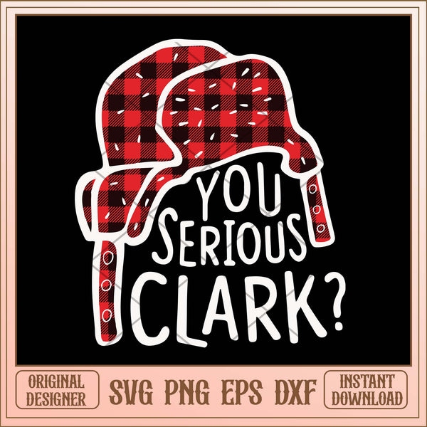 You serious Clark svg, Christmas vacation flannel meme svg – svg files ...