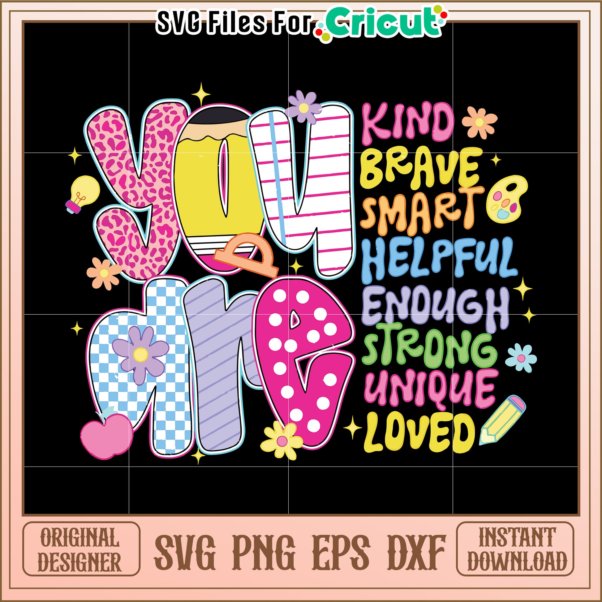 You are kind brave smart and so on svg, trending quotes svg, funny quotes svg