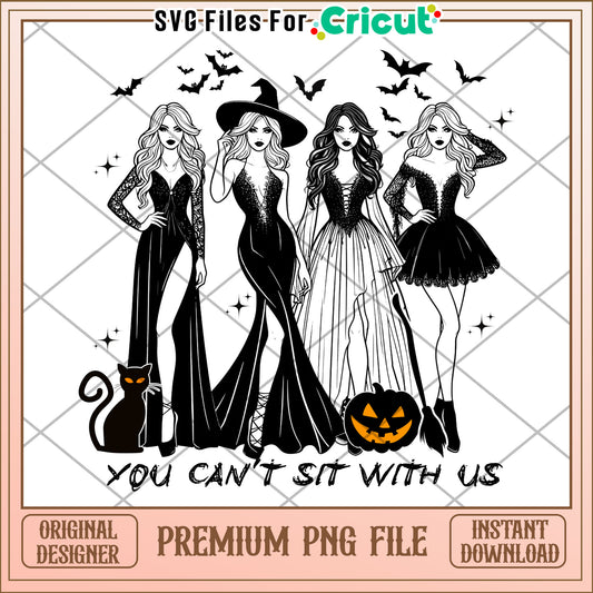 You cant sit with us png, halloween pajamas​ png, halloween songs​​ png