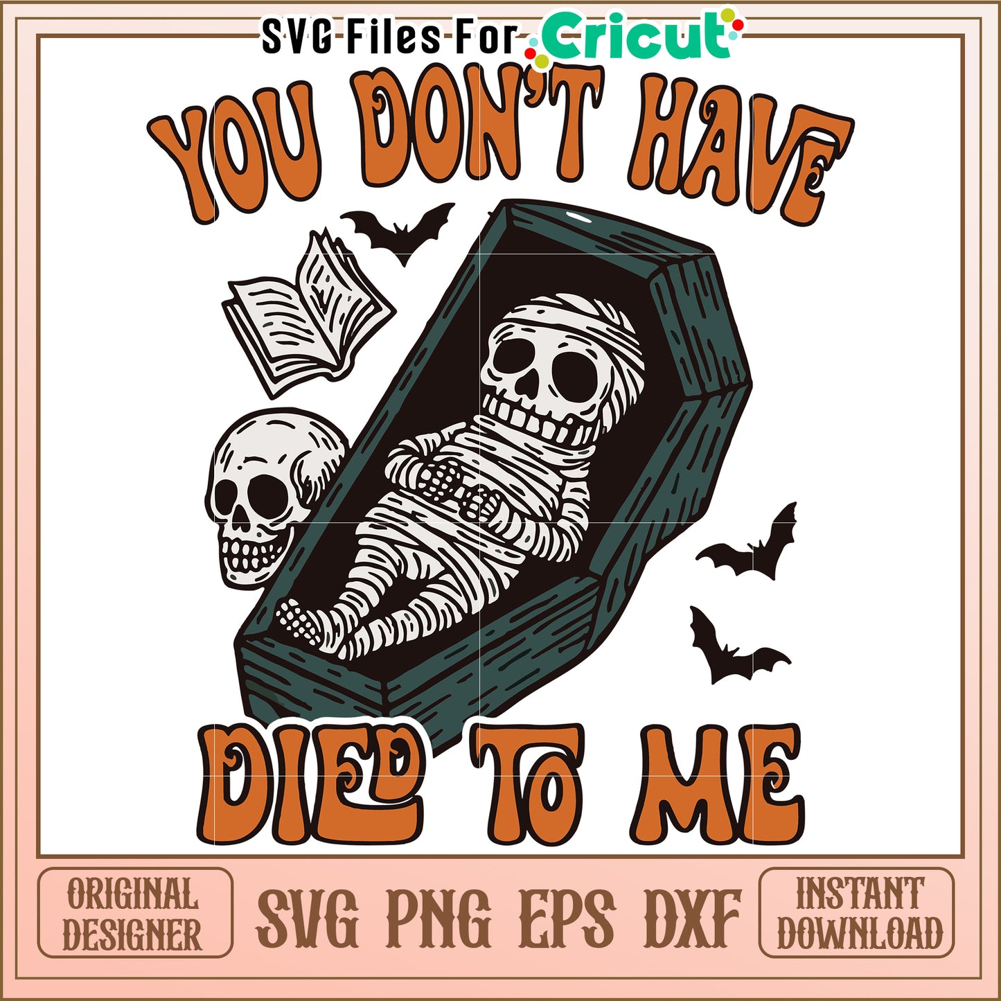 You dont have die to me svg, spooky halloween svg, halloween season svg
