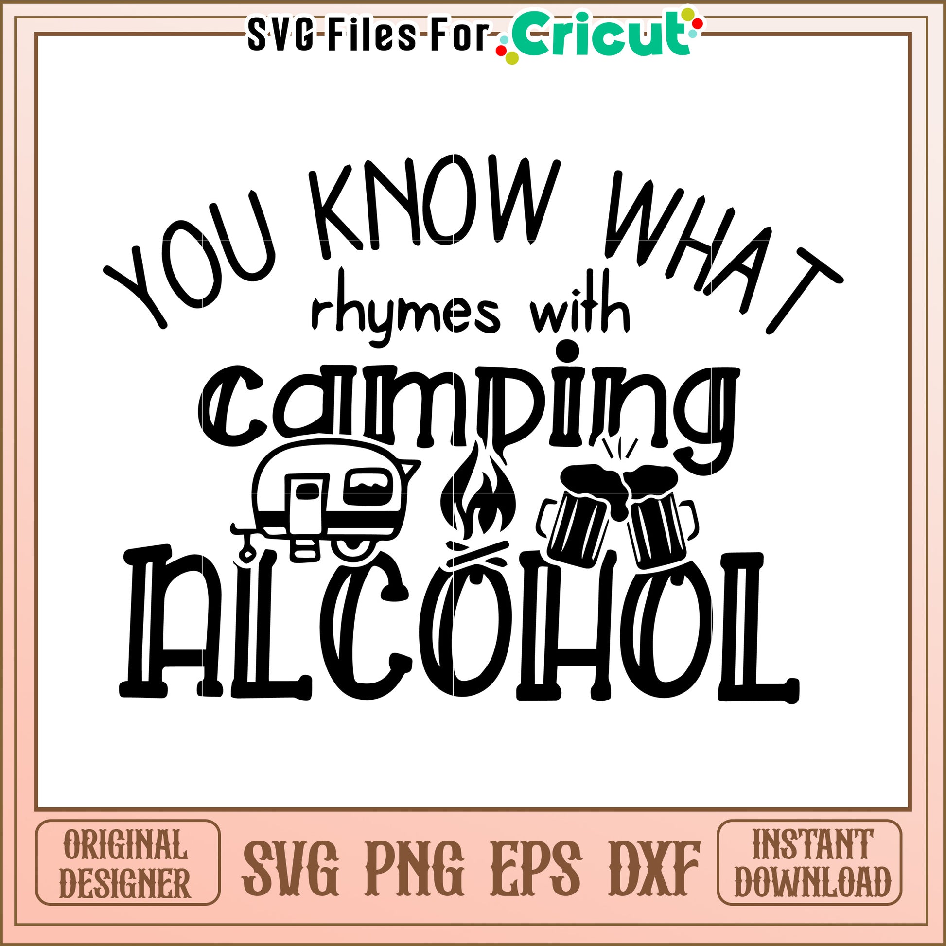 You know what rhymes camping svg, funny camping quote svg, outdoor hum –  svg files for cricut
