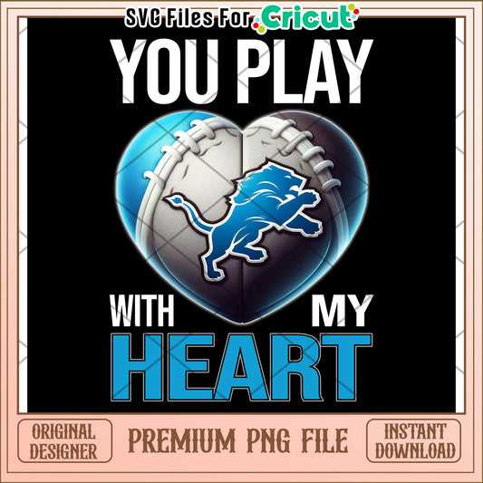 You play with my heart, premium PNG file for sports lovers