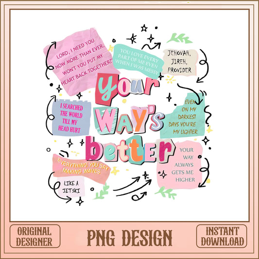 Your Way's Better PNG, Christian Music Lyrics PNG, Faith PNG