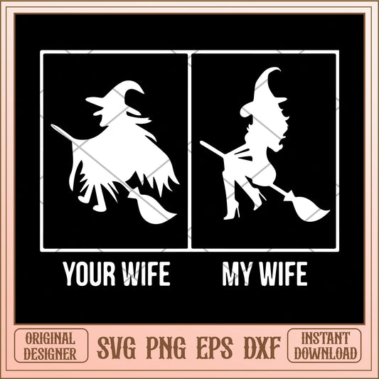 Your wife my wife svg, Disney characters svg, digital download