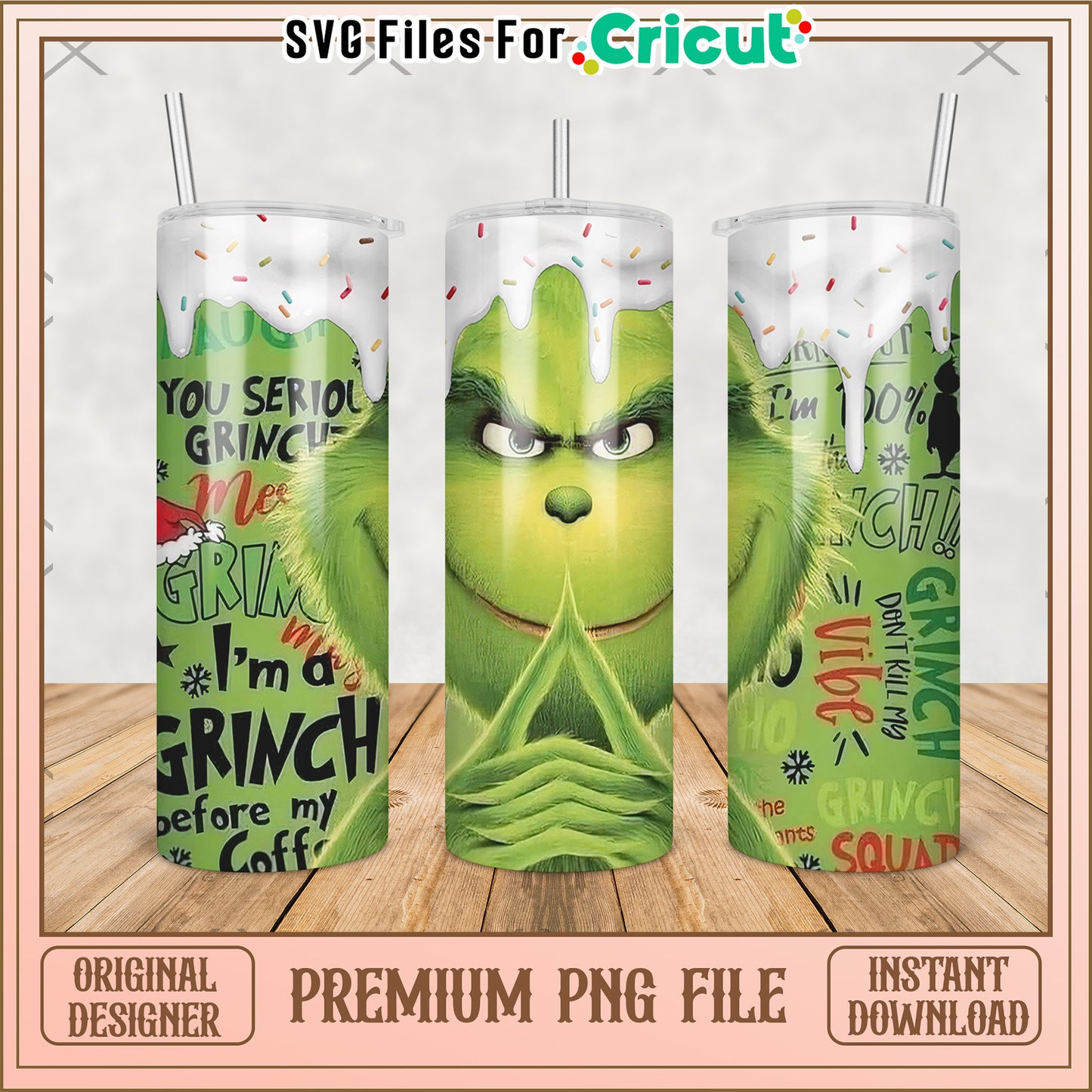 You serious grinch tumbler png, baby grinch​ png, grinch christmas tree png