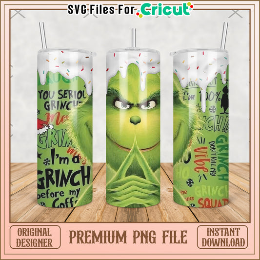 You serious grinch tumbler png, baby grinch​ png, grinch christmas tree png
