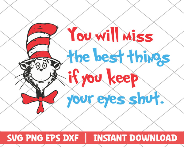You will miss the best things if you keep your eyes shut svg 