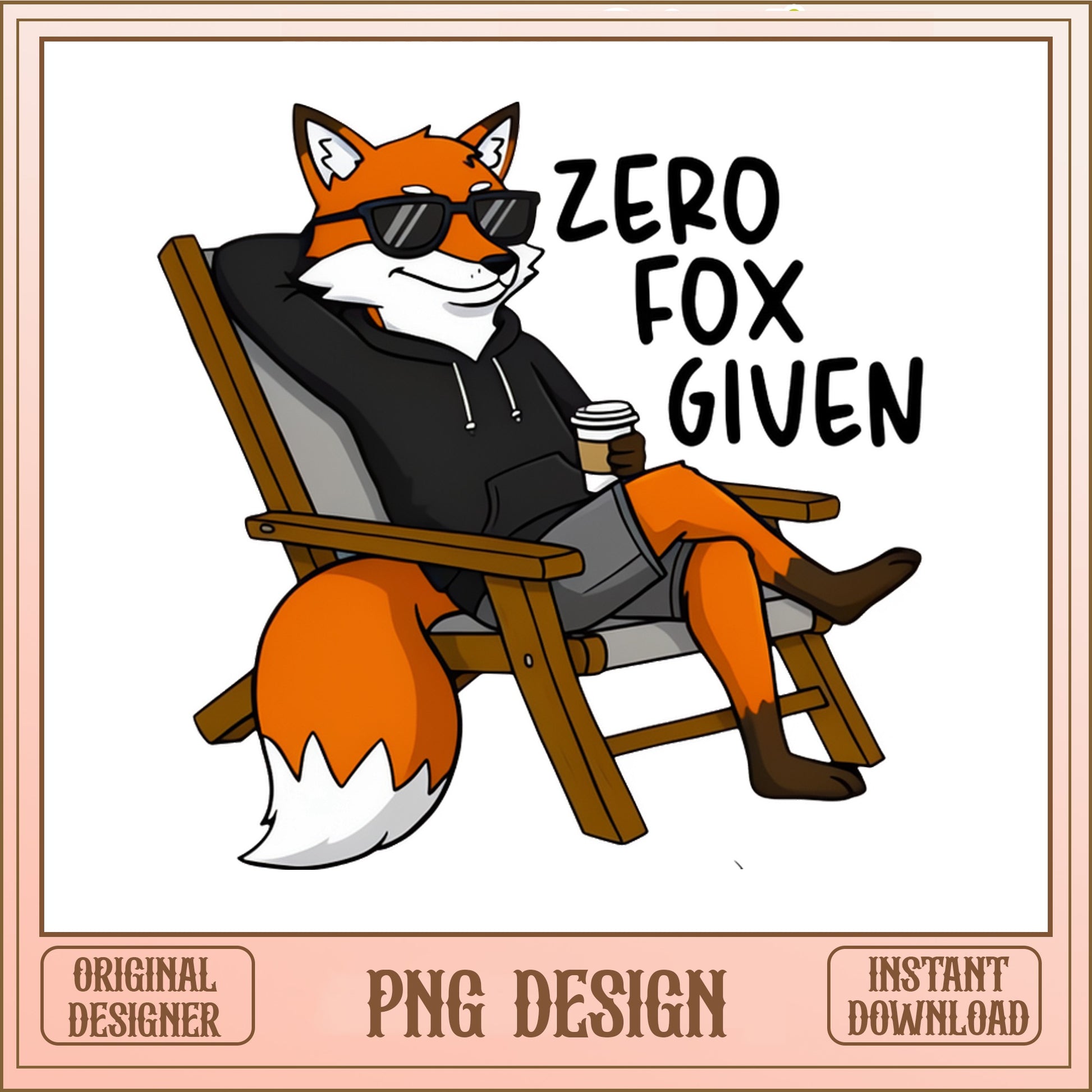 Zero Fox Given PNG, Funny Fox Sublimation, Sarcastic Fox PNG