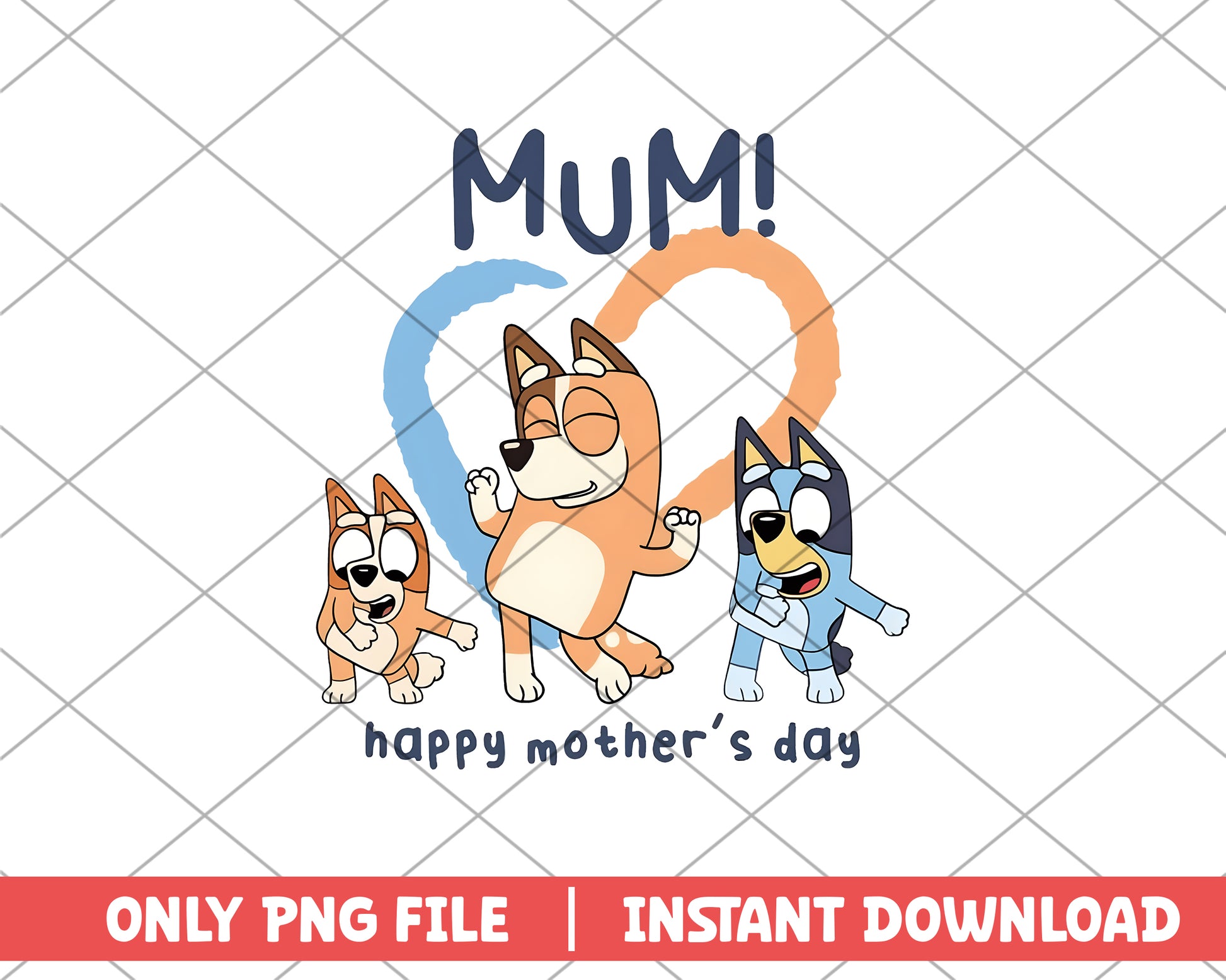 Mum happy mother's day Bluey family png