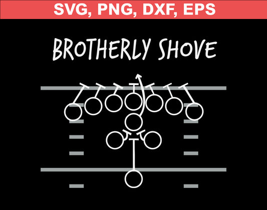 Brotherly Shove svg