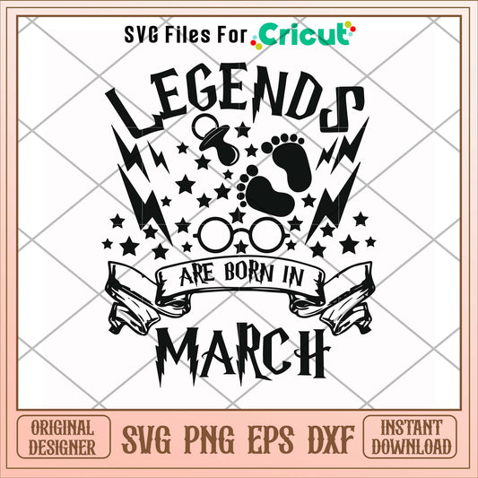 harry potter legends are born in March svg, legends svg, funny svg