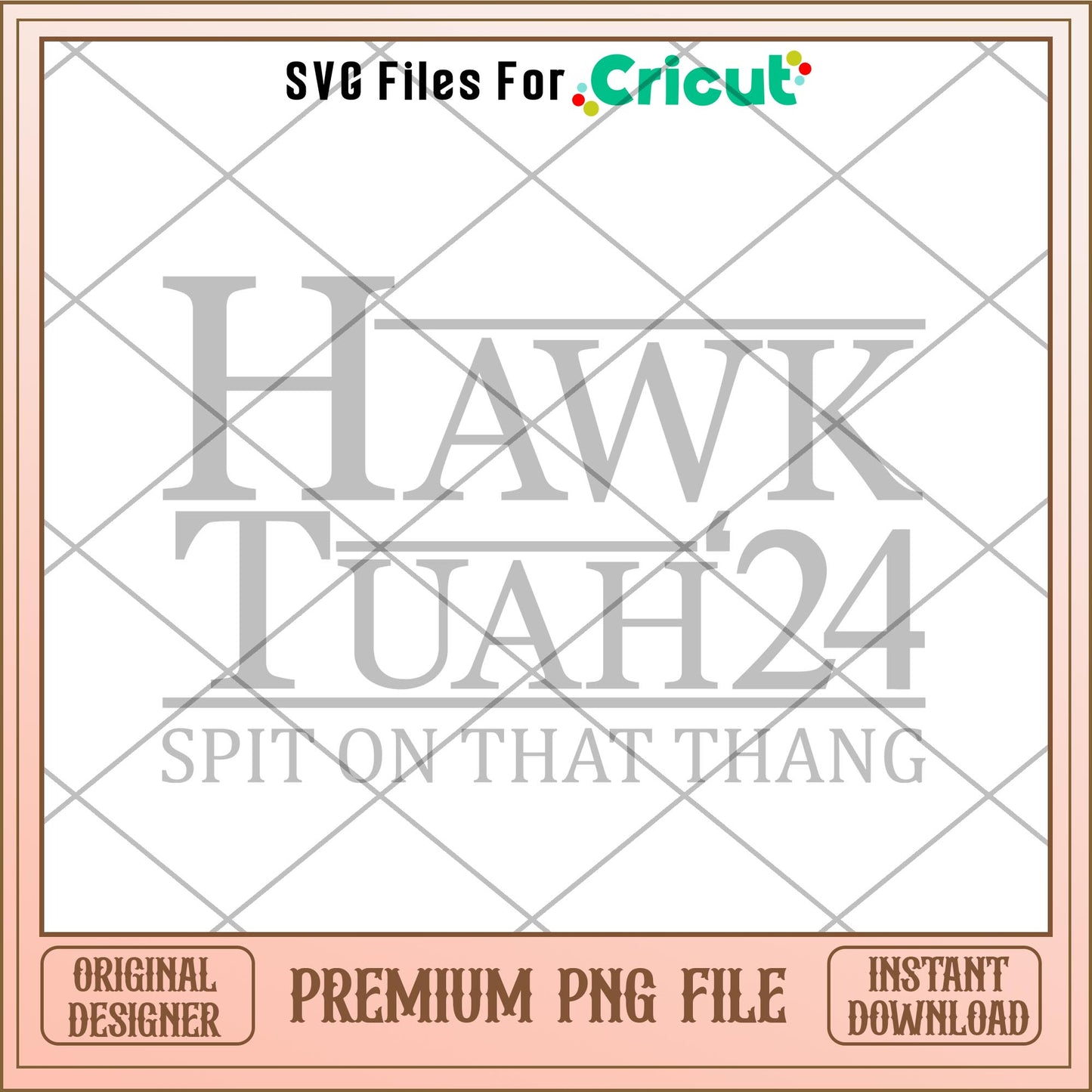 Hawk tuah 24 spit on png design