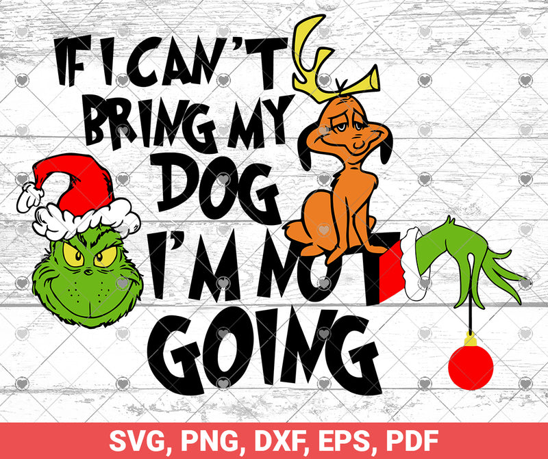 If I Can't Bring My Dog I'm Not going SVG