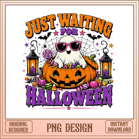 Just Waiting For Halloween PNG, Cute Ghost Pumpkin PNG, Halloween PNG