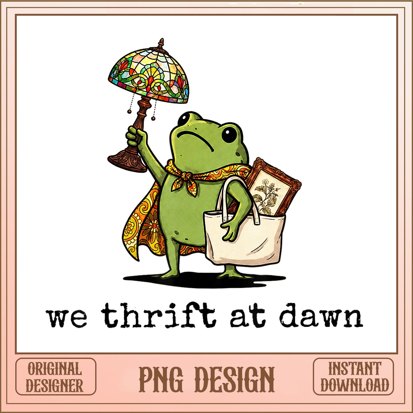 We Thrift At Dawn Frog PNG, Funny Frog PNG, Thrifting PNG