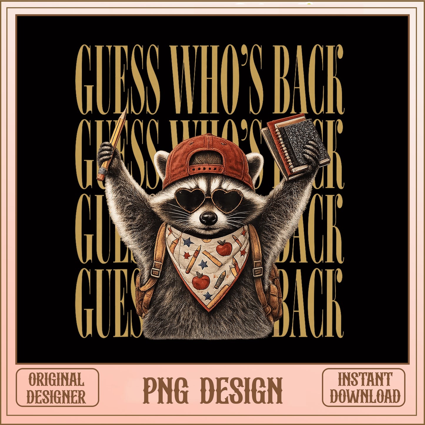 Guess Whos Back Raccoon Back To School PNG, Teacher PNG, Funny Raccoon PNG