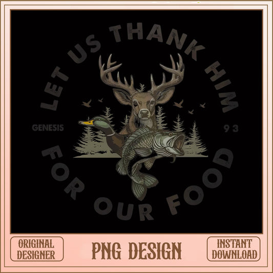 Let Us Thank Him For Our Food PNG, Hunting Fishing PNG, Christian PNG
