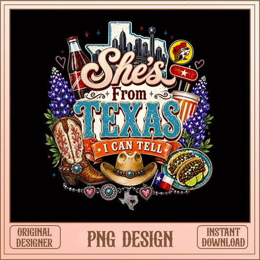 She's From Texas I Can Tell PNG, Texas Girl PNG, Cowboy PNG