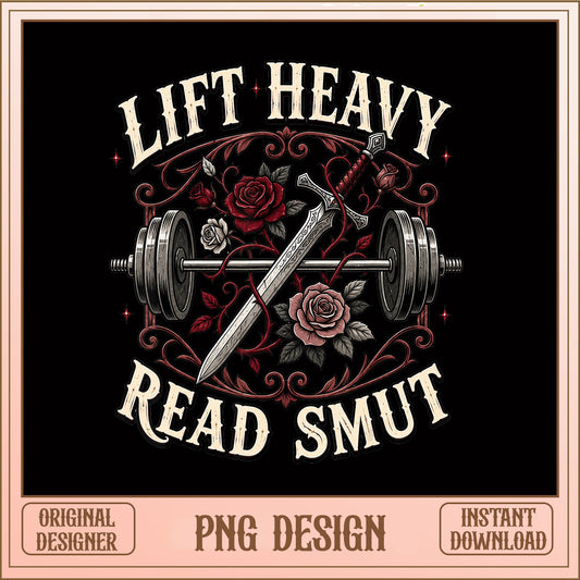 Lift Heavy Read Smut PNG, Gym Bookish Shirt, Book Lover PNG