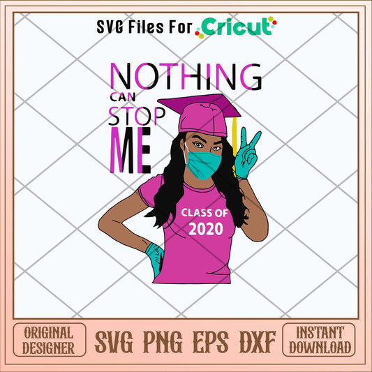 nothing can stop me class pink Svg, Png dxf eps digital  file-Svgfilesforcricut