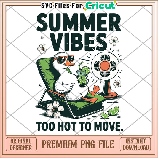 summer vibes too hot too move png, silly goose png, funny goose png