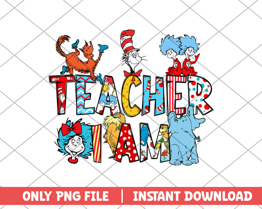 Teacher i am dr.seuss png