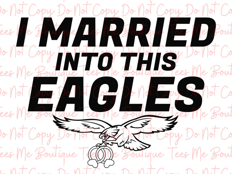 I Married Into This Eagle svg, Philly design svg, Womens I Married Into This Eagles Retro Funny Eagles Fan Lover svg/png